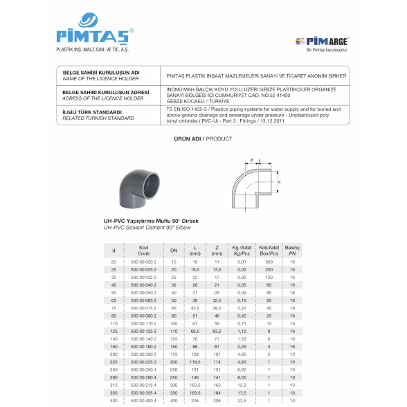 Alkūnė PVC-U PİMTAŞ 160 x 90° (PN16) 1